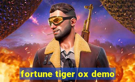 fortune tiger ox demo